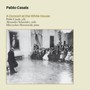 A Concert In The Whitehouse - Pablo Casals