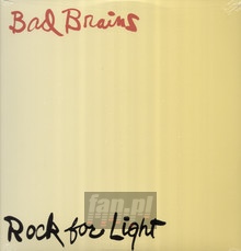 Rock For Light - Bad Brains
