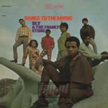 Dance To The Music - Sly & The Family Stone
