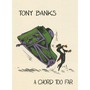 A Chord Too Far - Tony Banks