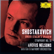 Shostakovich Under Stalin's Shadow - Andris Nelsons