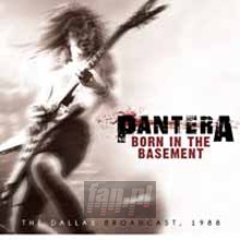 Born In The Basement - Pantera