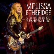 A Little Bit Of Me: Live - Melissa Etheridge