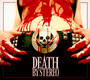 Death Is My Only Friend - Death By Stereo