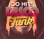 100 Hits Disco Funk - V/A