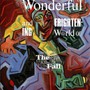 The Wonderful & Frightening World Of The Fall - The Fall