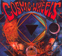 Cosmic Wheels - Cosmic Wheels