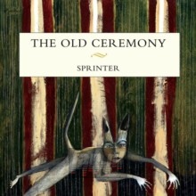 Sprinter - Old Ceremony