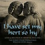 Have Set My Hert So Hy: Love & Devotion In Medieva - Dufay Collective