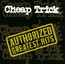 The Authorized Greatest Hits - Cheap Trick