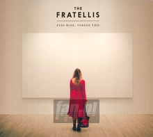 Eyes Wide, Tongue Tied - Fratellis