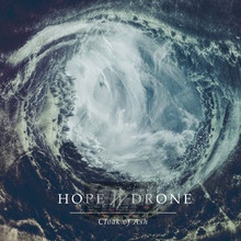 Cloak Of Ash - Hope Drone Cloak Of Ash - Hope Drone