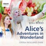 Alice's Adventures In Wonderland - Todd  /  Opera Holland Park  /  Waldren