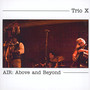 Air - Above & Beyond - Trio X