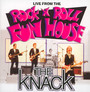 Live Ffrom The Rock N Roll Fun House - The Knack