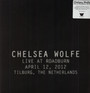 Live At Roadburn - Chelsea Wolfe