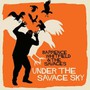 Under The Savage Sky - Barrence Whitfield  & The Sava