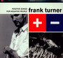 Positive Songs For Negati - Frank Turner