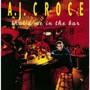 That's Me In The Bar - A.J. Croce