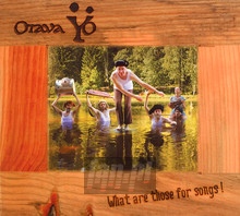 What Are Those For Songs! - Otava Yo - bigger What Are Those For Songs! - Otava Yo