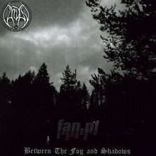 Between The Fog & The Shadows - Vardan