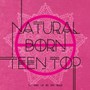 Natural Born -Passion Version - Teen Top