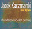Dwadziecia (5) Lat Pniej - Jacek Kaczmarski