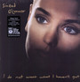 I Do Not Want What I Haven't Got - Sinead O'Connor