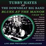 Tubby Hayes & The Downbea - Tubby Hayes