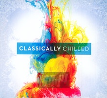 Chilled Classics - V/A