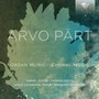 Choral & Organ Music - Arvo Part