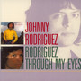 Rodriguez/Through My Eyes - Johnny Rodriguez