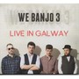 We Banjo 3 Live In Galway - We Banjo 3