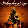 Weihnachtsoratorium - J.S. Bach