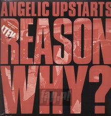 Reasons Why - Angelic Upstarts