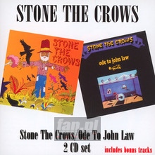 Stone The Crows/Ode To - Stone The Crows