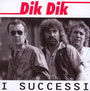 I Successi - Dik Dik