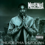 Philidelphia Shutdown - Meek Mill