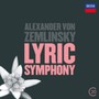 Zemlinsky Lyric Syphony - Riccardo Chailly