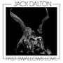 Past Swallows Love - Jack Dalton