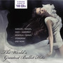 World's Greatest Hits: Ballet - World's Greatest Hits: Ballet  /  Various (Ger)
