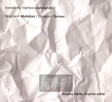 Kruchy ¦wiat, Kruche Szk³o - Grzegorz Turnau / Wojciech Malajkat - bigger Kruchy ¦wiat, Kruche Szk³o - Grzegorz Turnau / Wojciech Malajkat