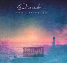 Love, Fear & The Time Machine - Riverside   