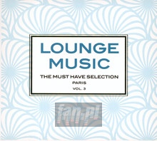 Lounge Music 03 The Must Have Selection - V/A