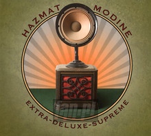 Extra Deluxe Supreme - Hazmat Modine