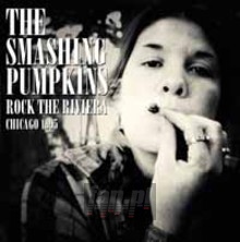Rock The Riviera - The Smashing Pumpkins 