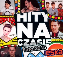 Hity Na Czasie Lato 2015 - Radio Eska: Hity Na Czasie   