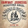 Misguided Angel Live '89 - Cowboy Junkies