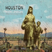 Houston - Mark Lanegan