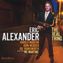 Real Thing - Eric Alexander